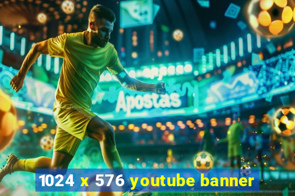 1024 x 576 youtube banner
